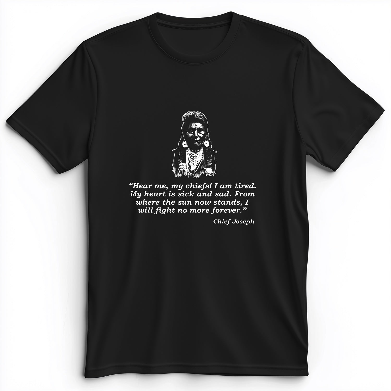 Chief Joseph Fight No More Premium Tee