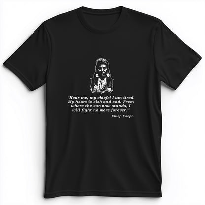 Chief Joseph Fight No More Premium Tee
