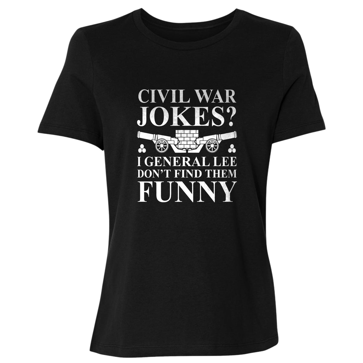 Civil War Jokes Women's T-Shirt