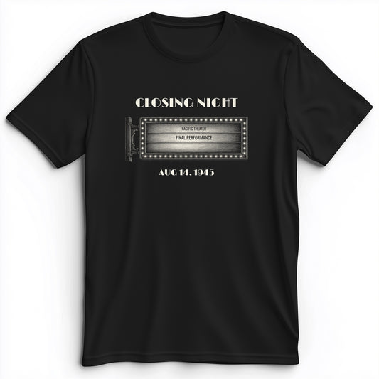 Closing Night 1945 Premium Tee