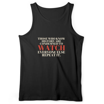 Condemned To Watch Santayana Tank Top