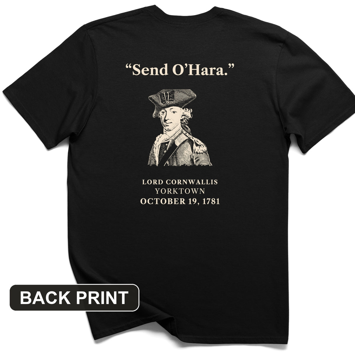 Cornwallis Send O'Hara Back Print T-Shirt