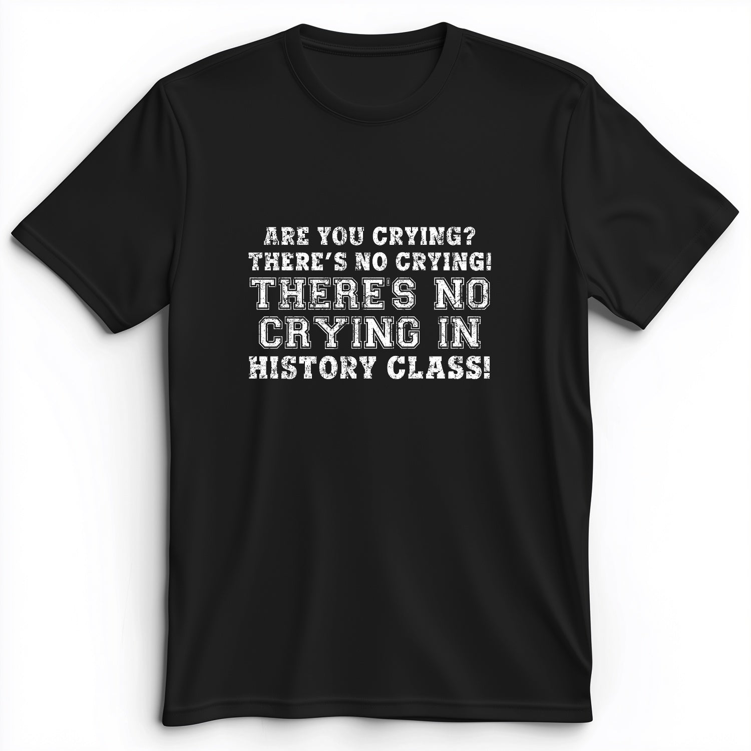Crying In History Class Premium Tee