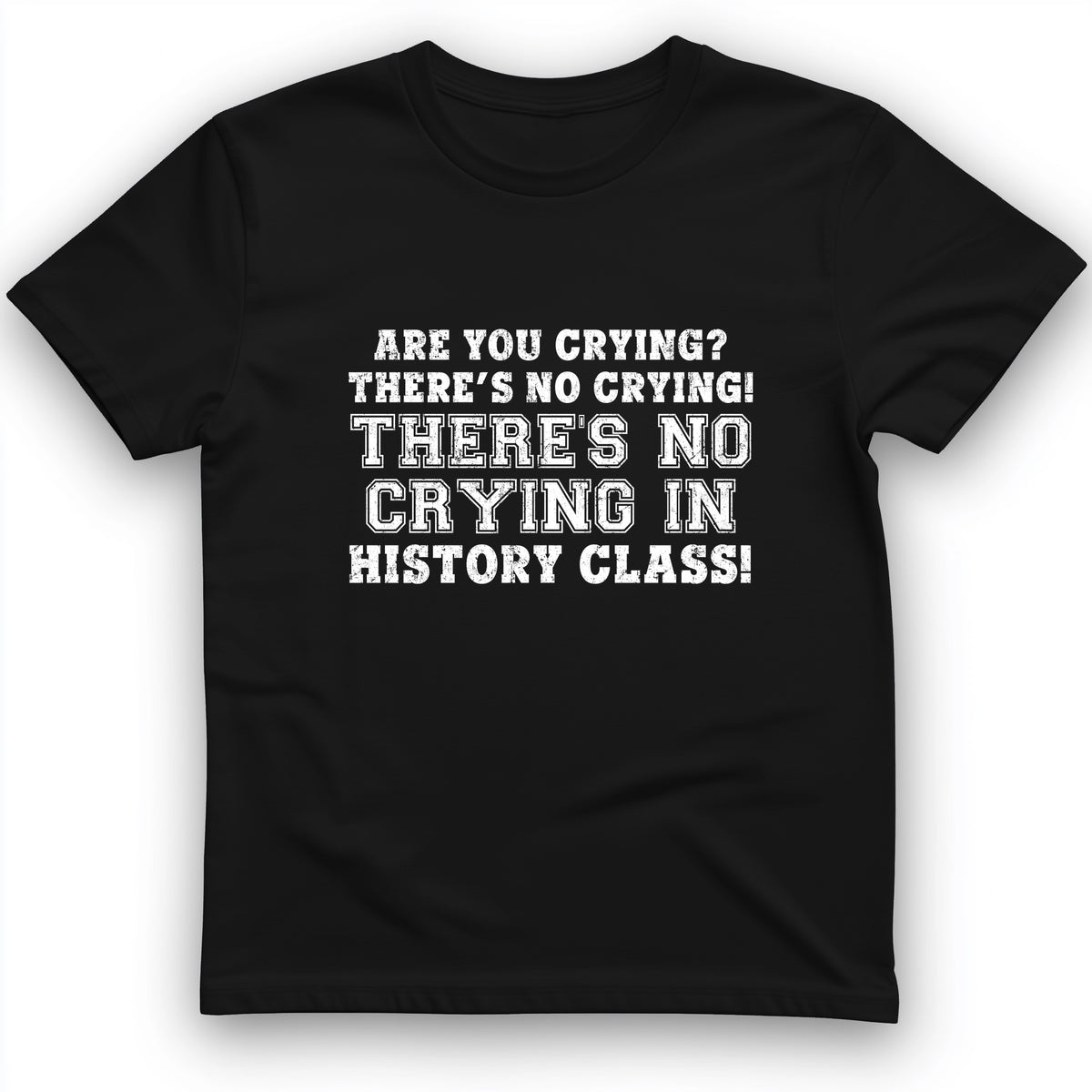 Crying In History Class T-Shirt
