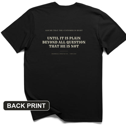 Customer Is Always Right Until Back Print T-Shirt