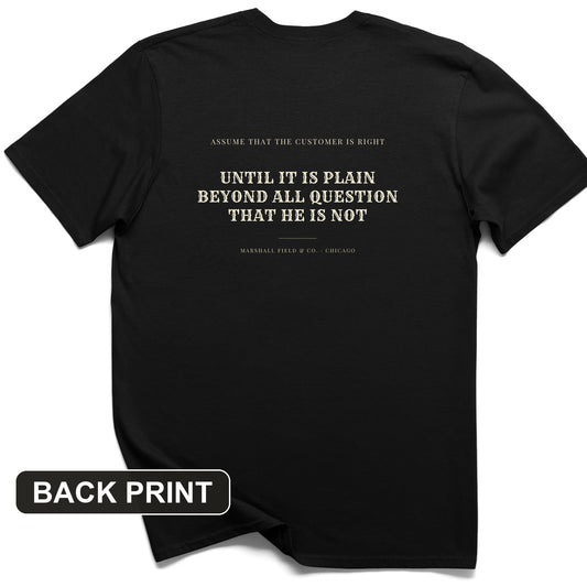 Customer Is Always Right Until Back Print T-Shirt
