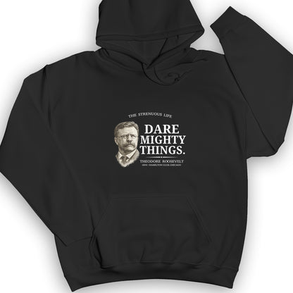 Dare Mighty Things Hoodie