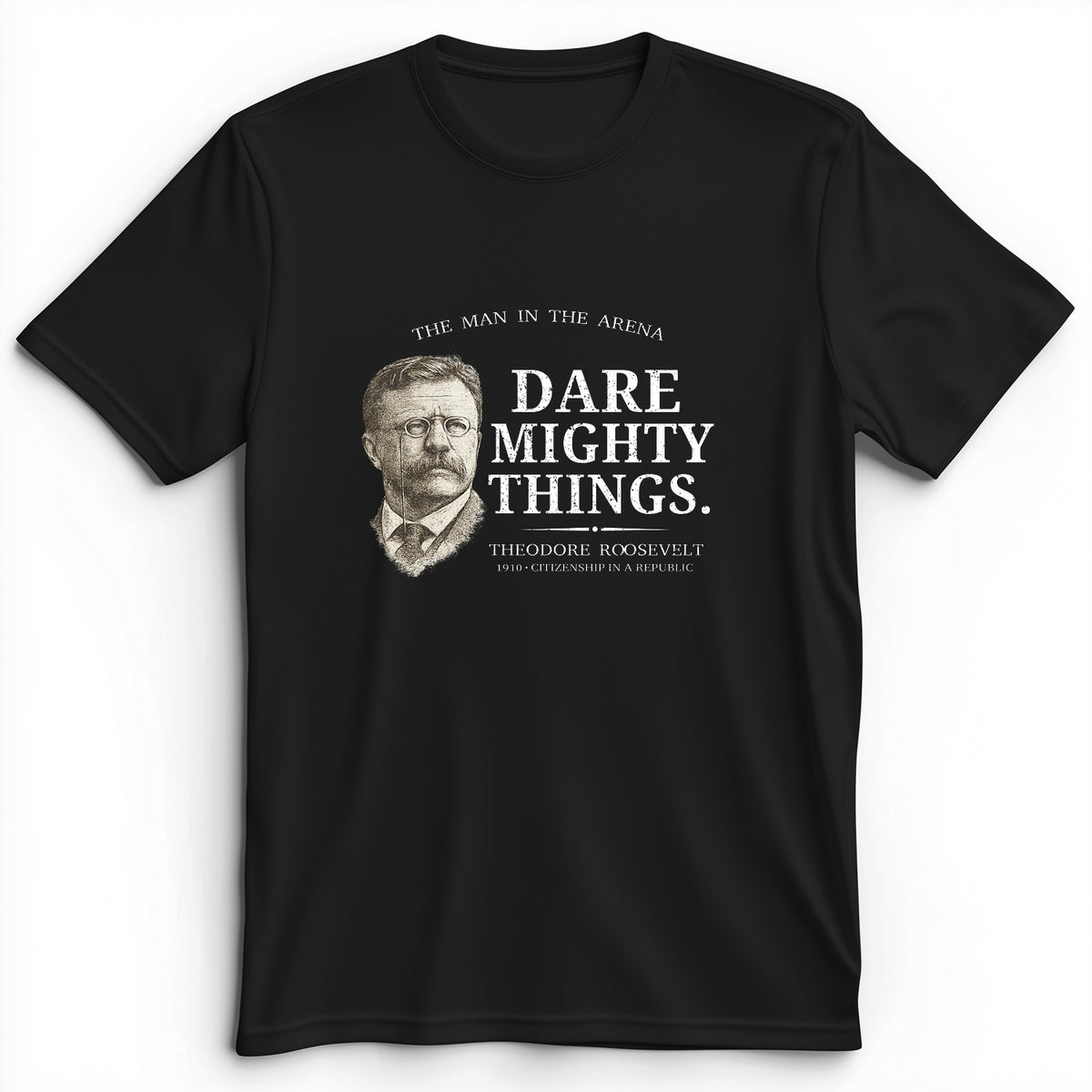 Dare Mighty Things Premium Tee