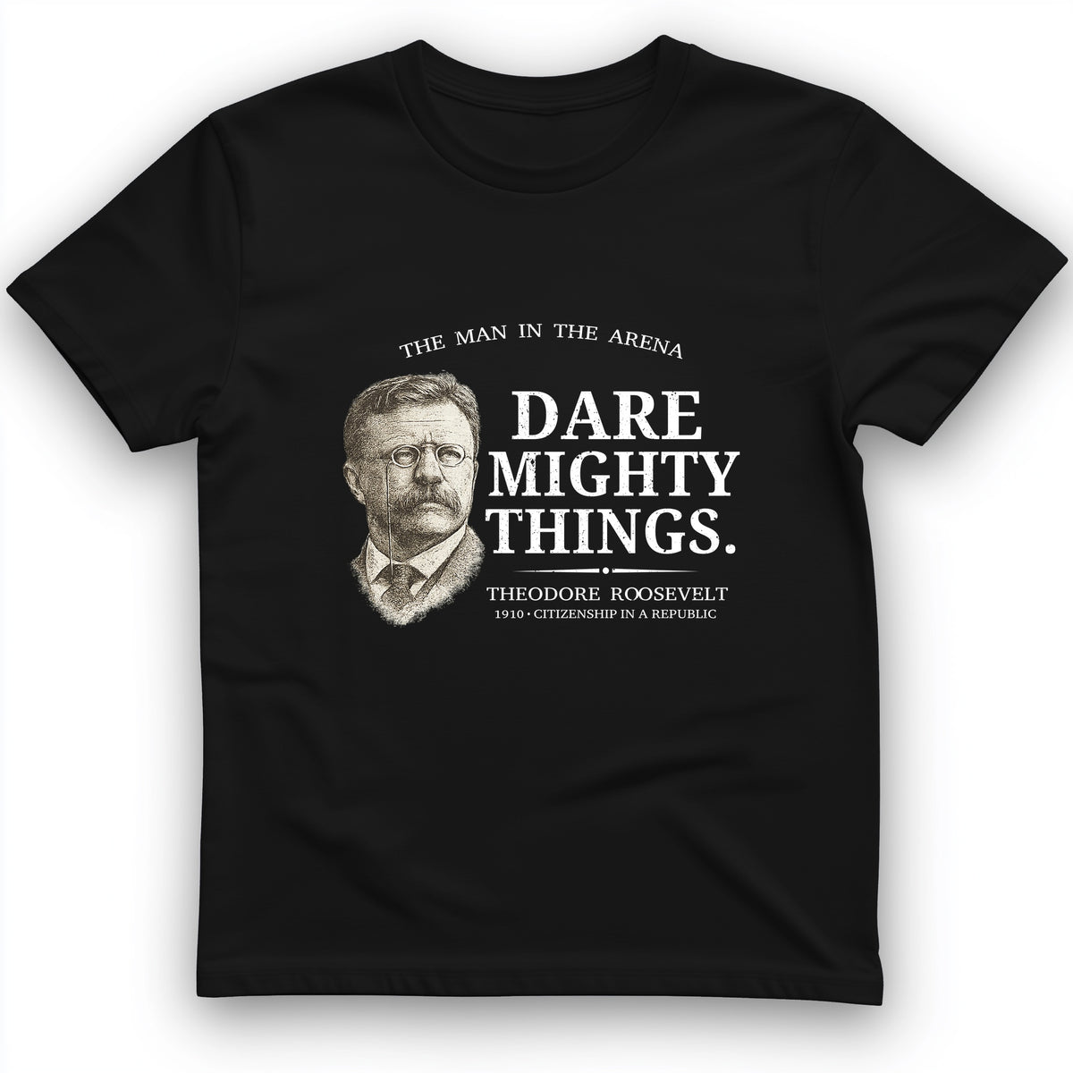 Dare Mighty Things T-Shirt