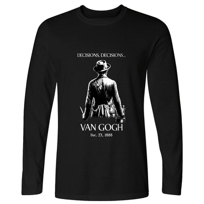 Decisions Van Gogh Long Sleeve T-Shirt
