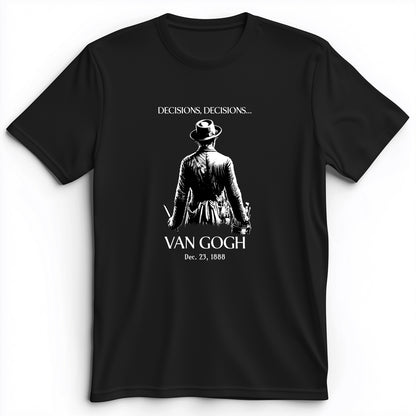 Decisions Van Gogh Premium Tee