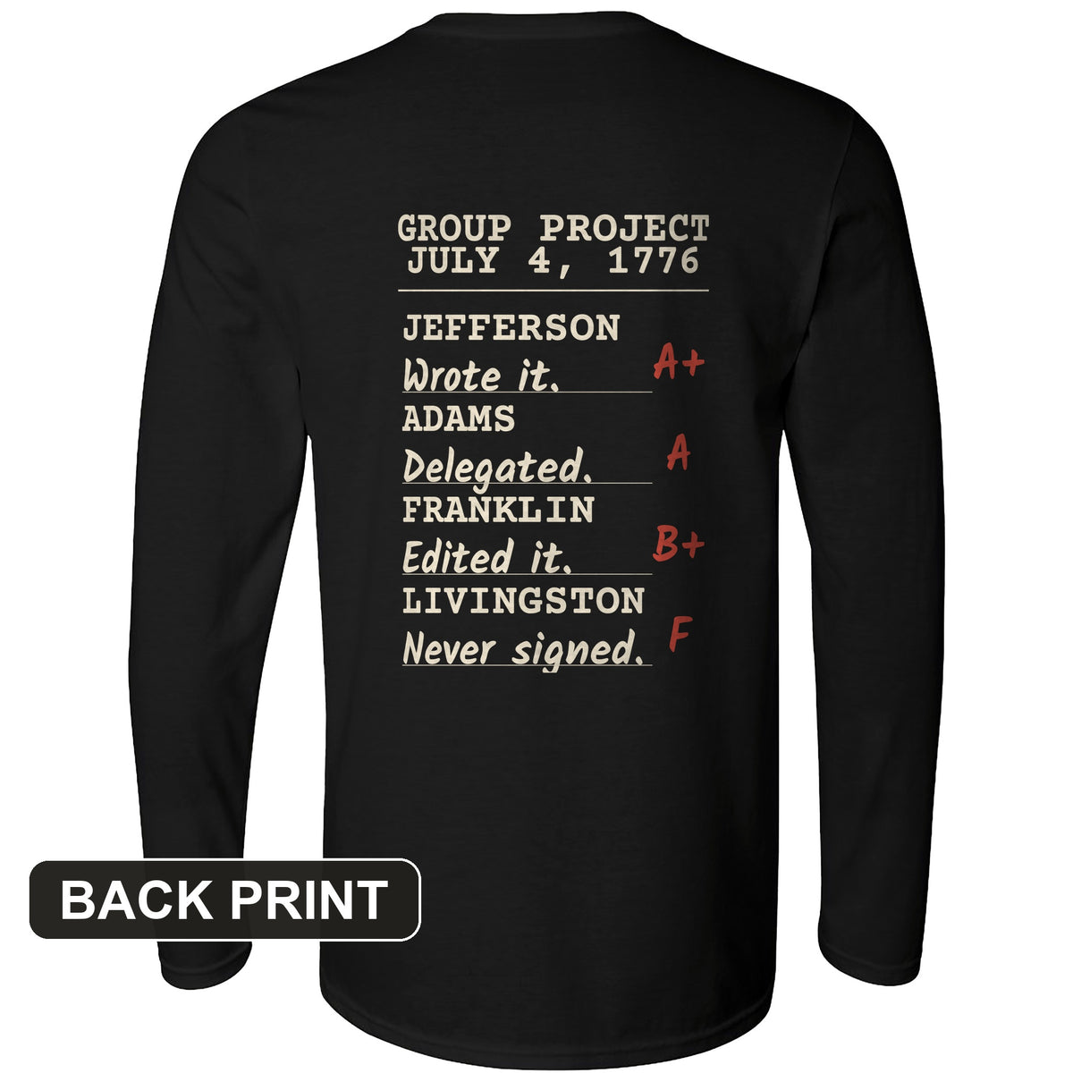 Declaration Of Independence Group Project Back Print Long Sleeve T-Shirt