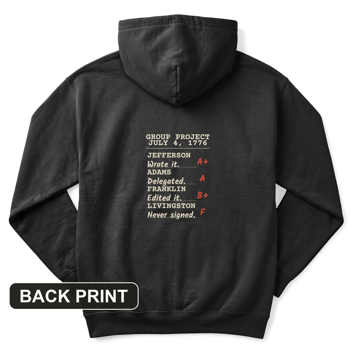 Declaration Of Independence Group Project Back Print Hoodie
