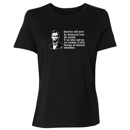 Destroyed Ourselves Lincoln Women's T-Shirt