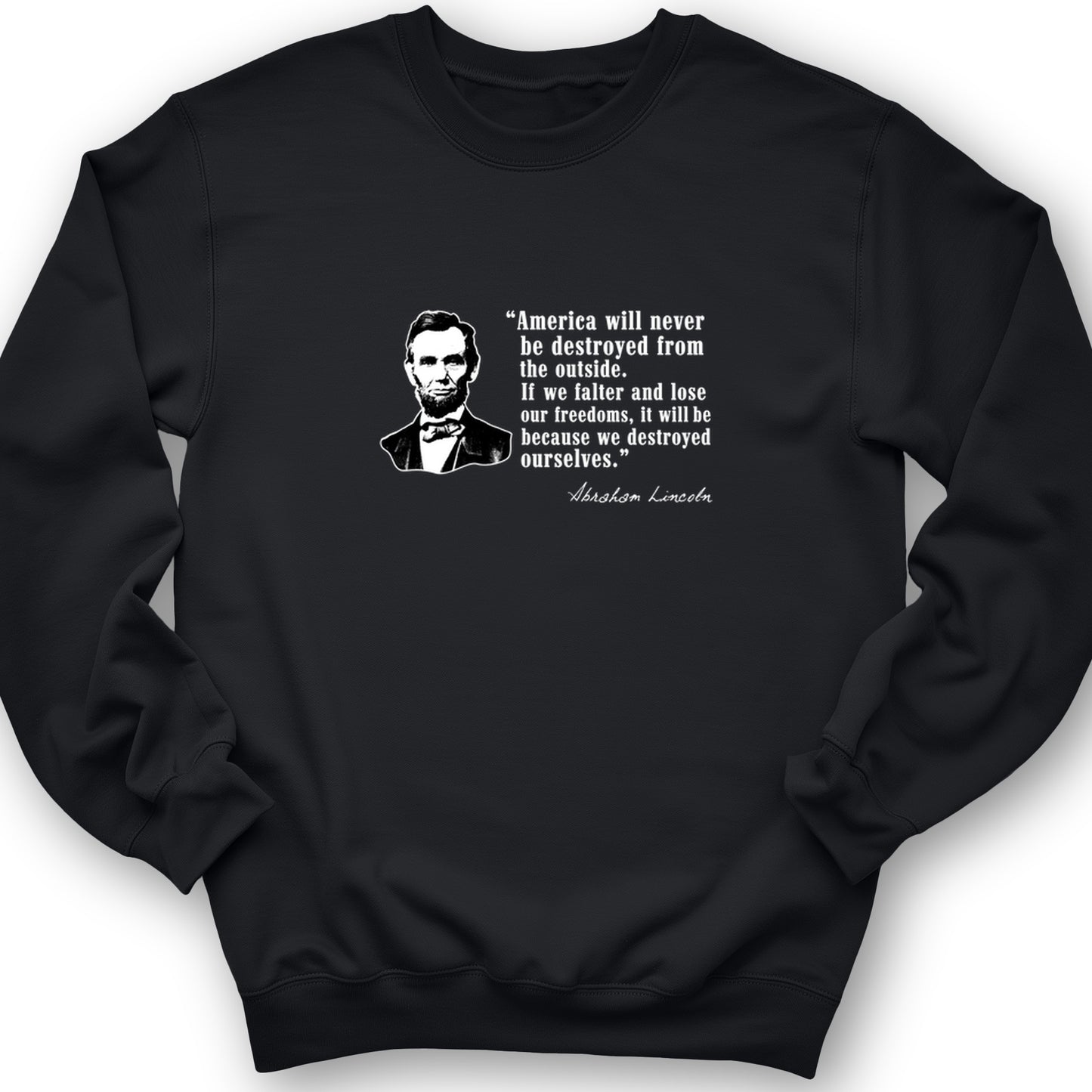 Destroyed Ourselves Lincoln Crewneck