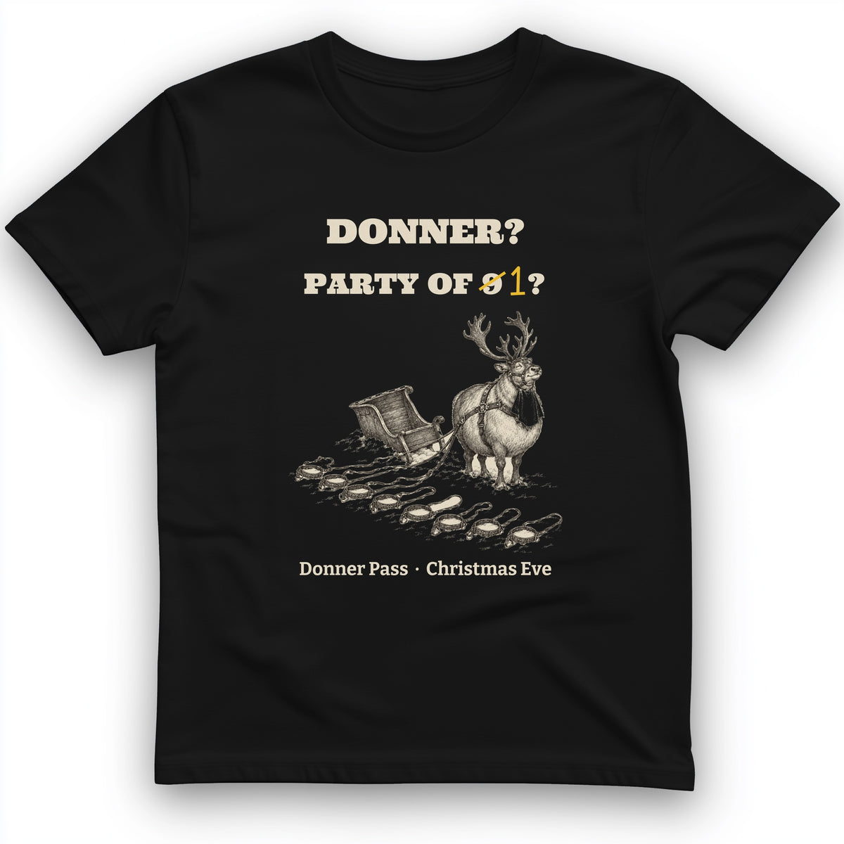 Donner Reindeer Party Of One T-Shirt