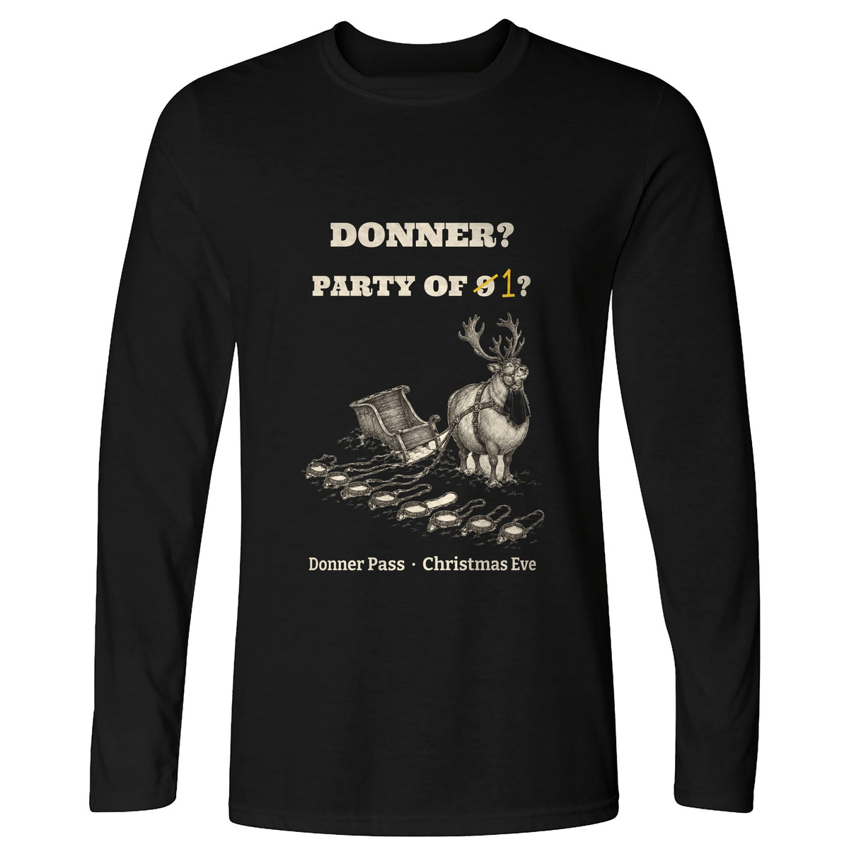 Donner Reindeer Party Of One Long Sleeve T-Shirt