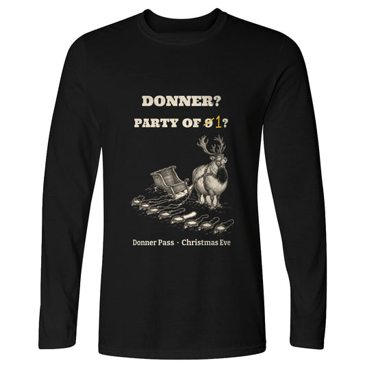 Donner Reindeer Party Of One Long Sleeve T-Shirt