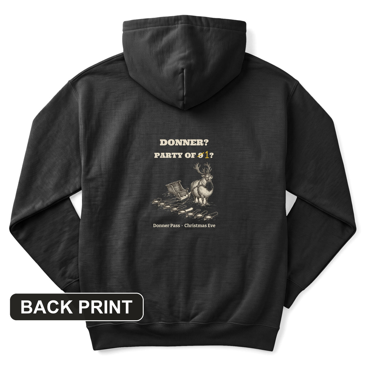 Donner Reindeer Party Of One Back Print Hoodie
