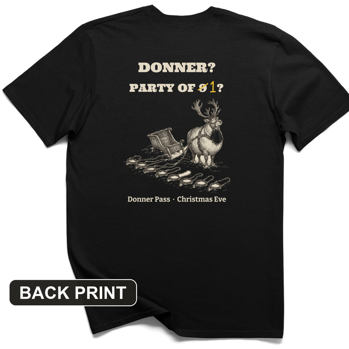 Donner Reindeer Party Of One Back Print T-Shirt