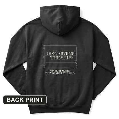 Dont Give Up The Ship Back Print Hoodie