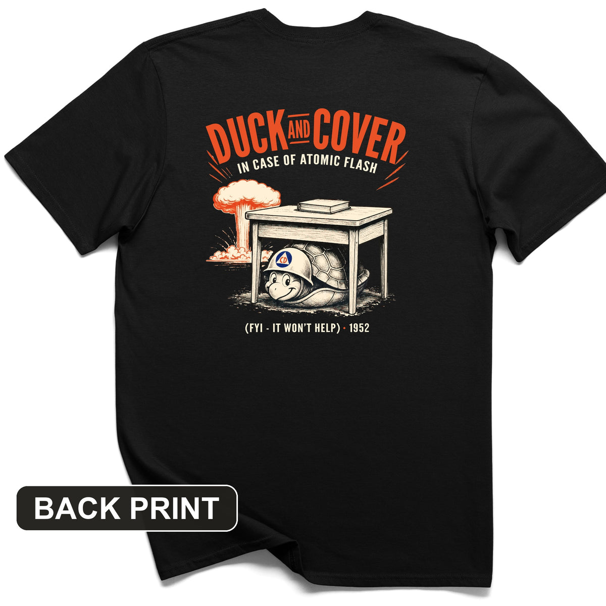 Duck And Cover Back Print T-Shirt