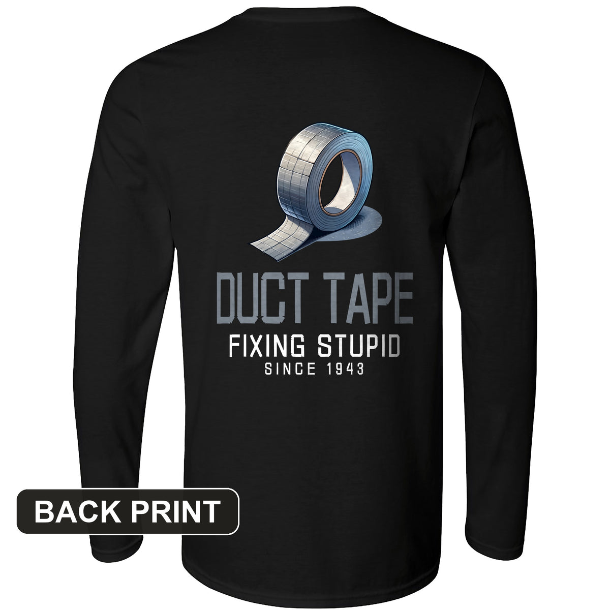 Duct Tape Back Print Long Sleeve T-Shirt