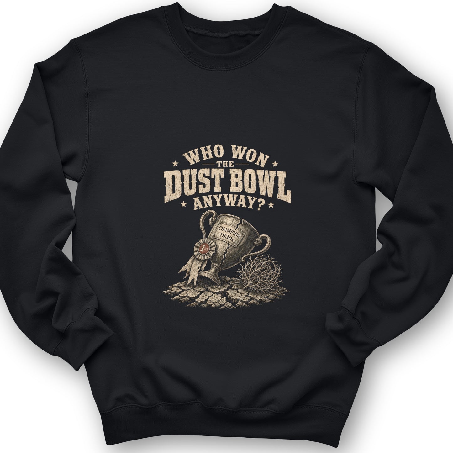 Dust Bowl Champion Sweatshirt