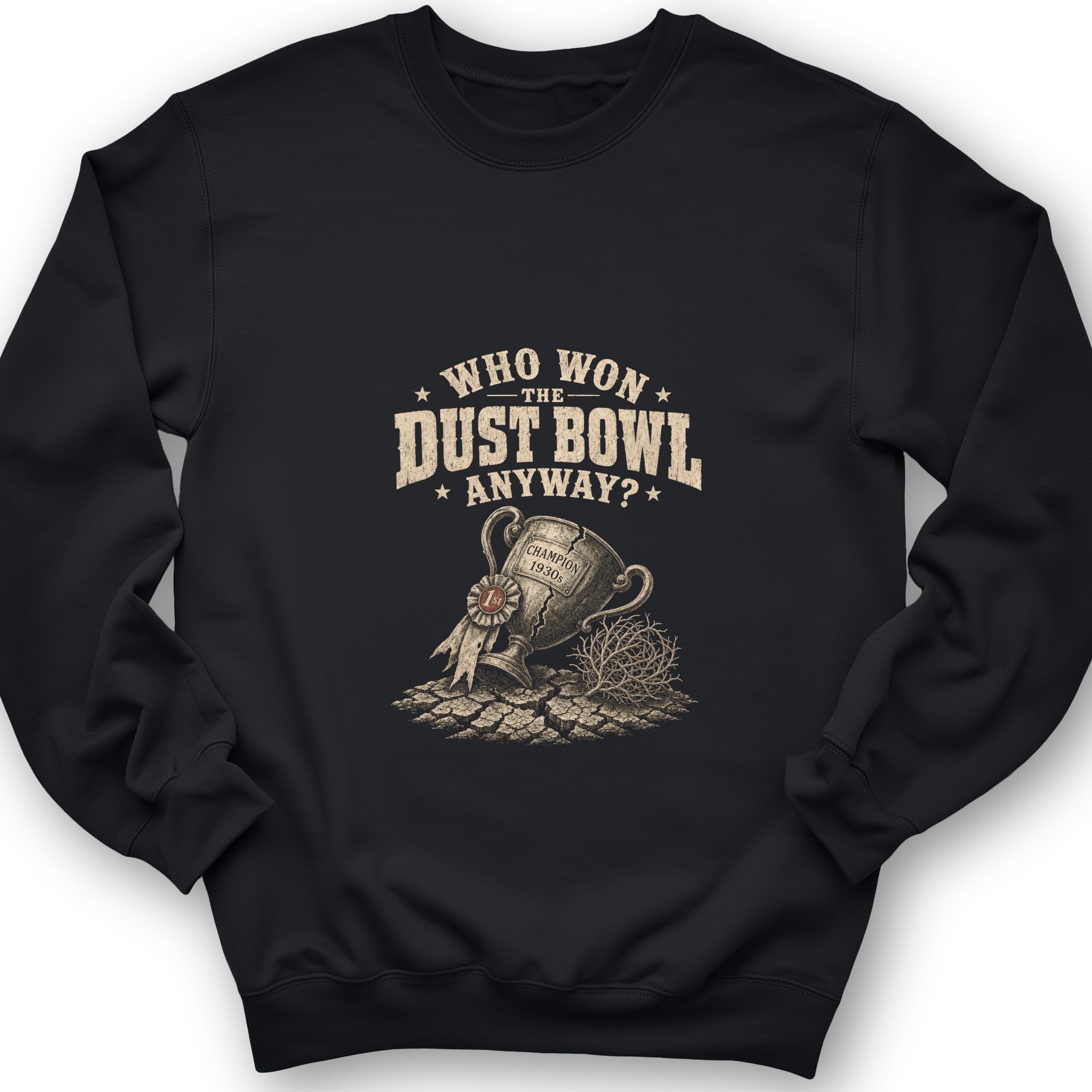 Dust Bowl Champion Sweatshirt