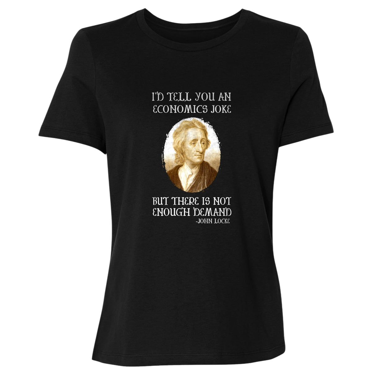 Economics Joke Women's T-Shirt