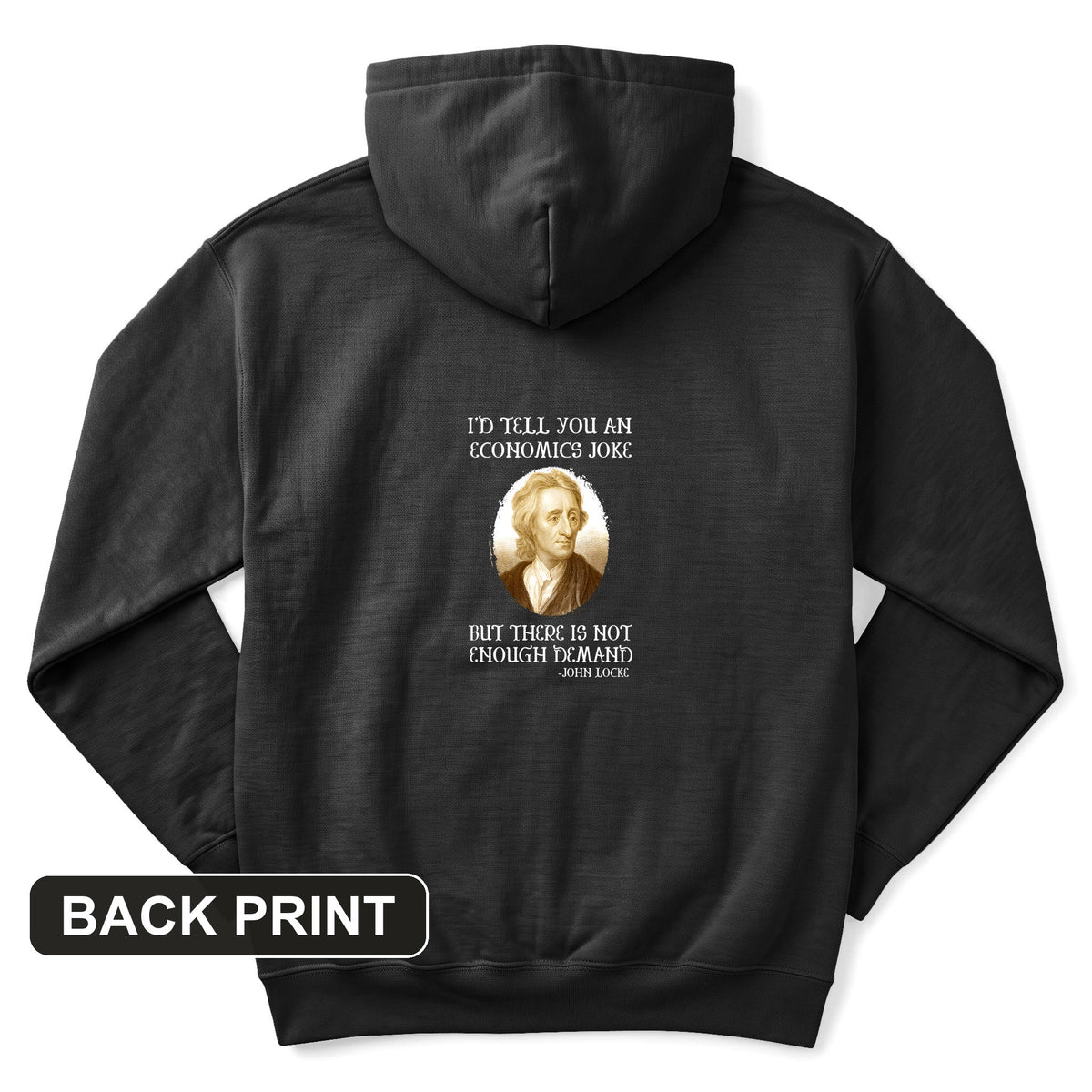 Economics Joke Back Print Hoodie