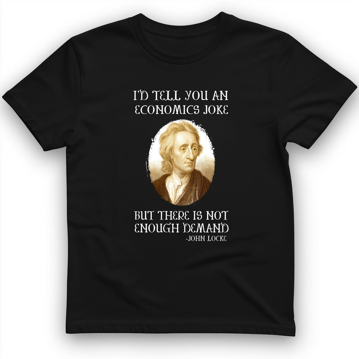 Economics Joke T-Shirt