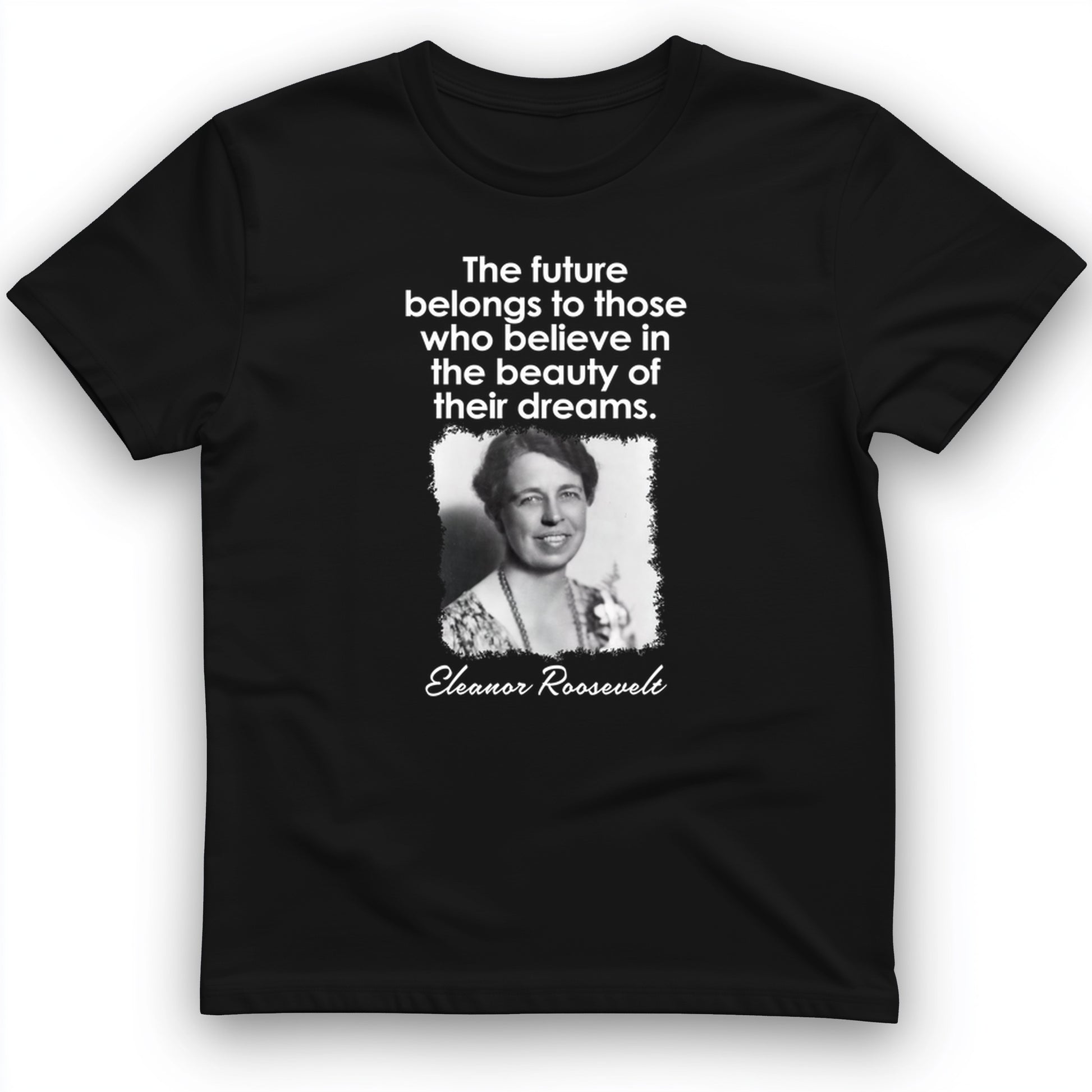 Eleanor Roosevelt T-Shirt