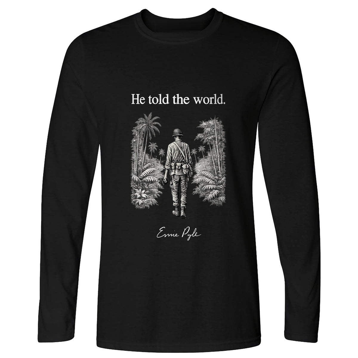 Ernie Pyle Long Sleeve T-Shirt