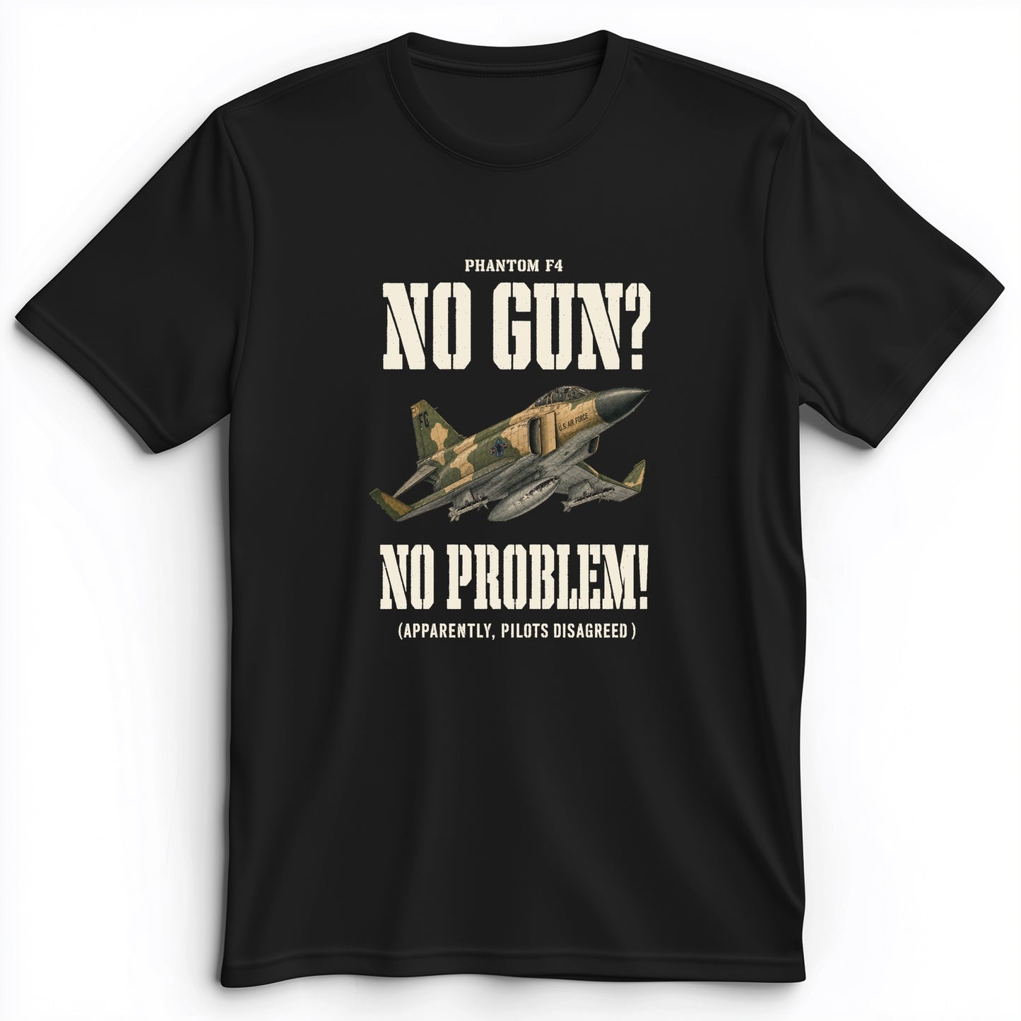 F-4 Phantom No Gun No Problem Premium Tee