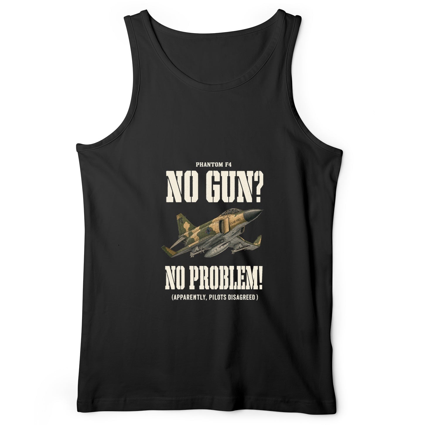 F-4 Phantom No Gun No Problem Tank Top