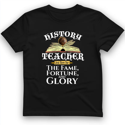 Fame Fortune Glory T-Shirt