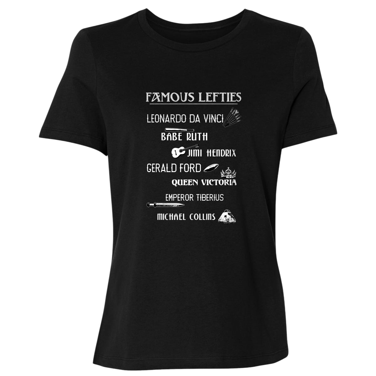 Famous Lefties Women's T-Shirt