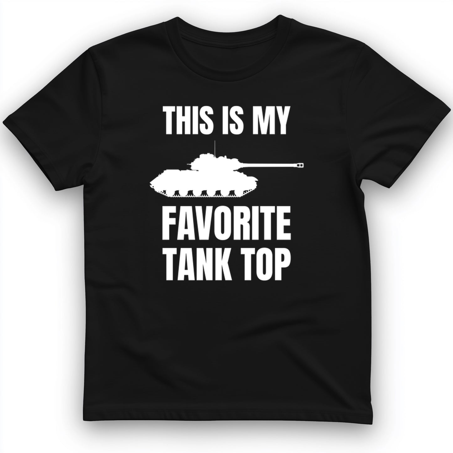 Favorite Tank Top T- Shirt