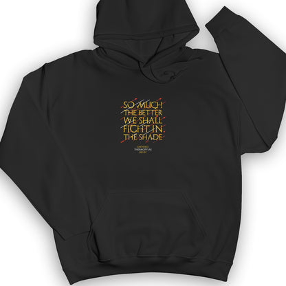 Fight In The Shade Hoodie