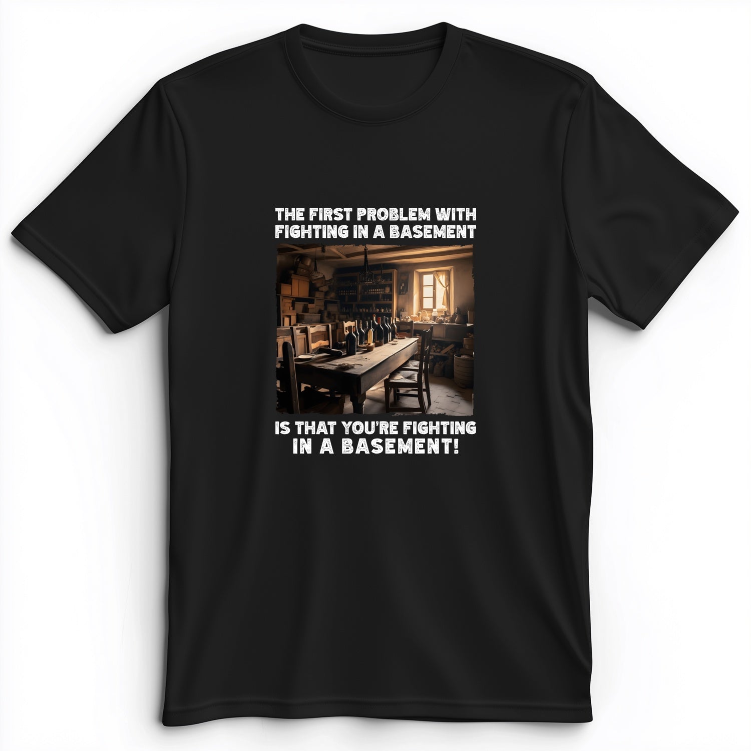 Fighting In A Basement Premium Tee