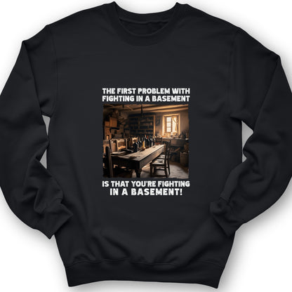 Fighting In A Basement Crewneck