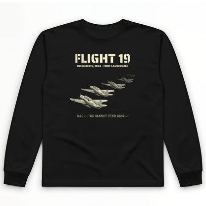Flight 19 - Still Out There Long Sleeve T-Shirt