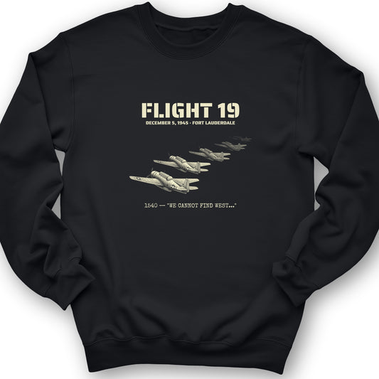 Flight 19 - Still Out There Sweatshirt