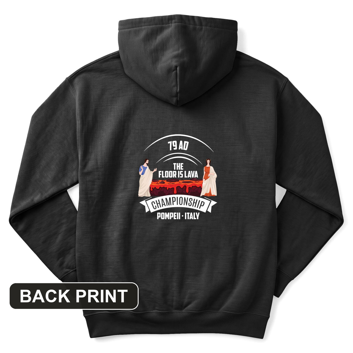 Floor is Lava Back Print Hoodie