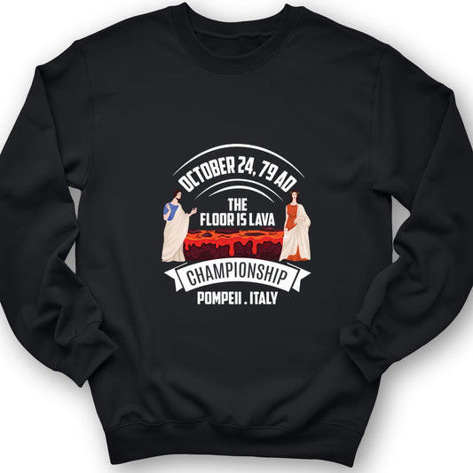 Floor is Lava Crewneck