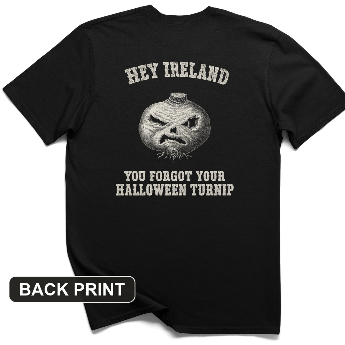 Forgot Your Halloween Turnip Back Print T-Shirt