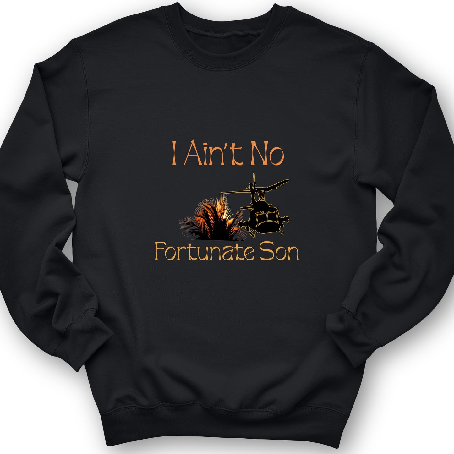 Fortunate Son Sweatshirt