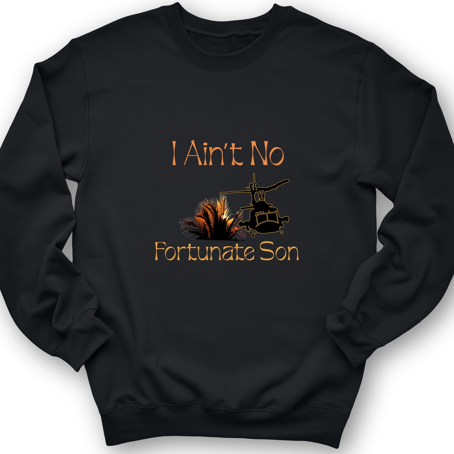 Fortunate Son Sweatshirt