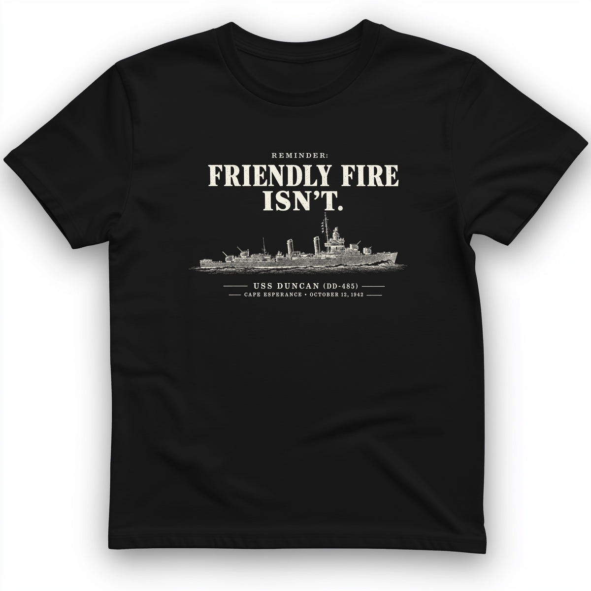 Friendly Fire Isn't T-Shirt